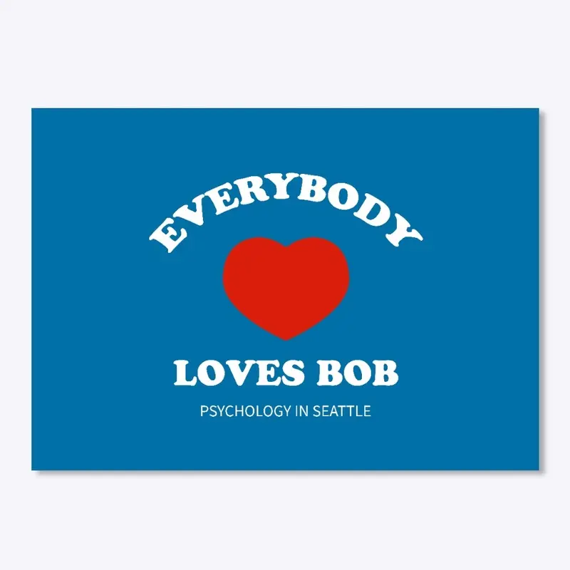 Everybody Loves Bob